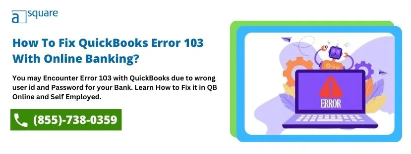 How To Fix QuickBooks Error 103 With Online Banking?