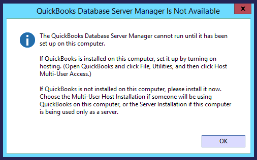 why quickbooks database server manager is not available