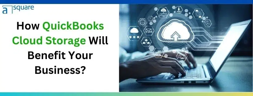 quickbooks cloud storage will benefit your business