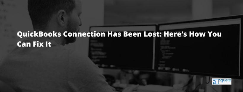QuickBooks Connections has been lost