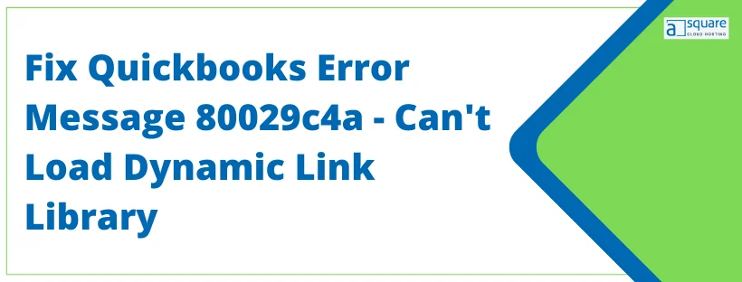 How do I fix error 80029c4a in QuickBooks?