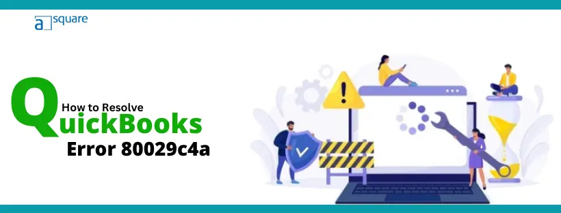 QuickBooks error message 80029c4a