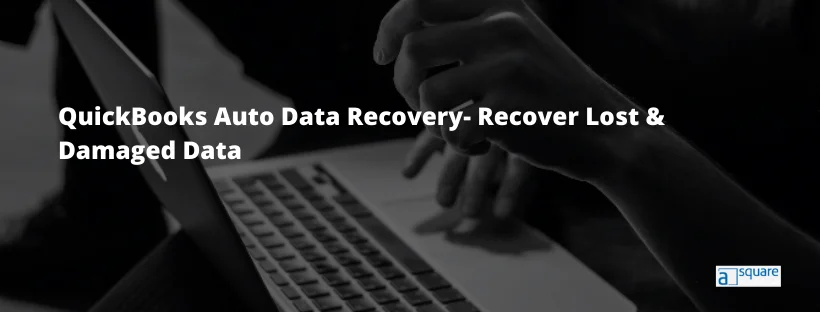 QuickBooks Auto Data Recovery (ADR) | Data services | 8557380359