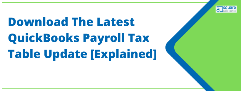 Install QuickBooks Payroll Tax Table Update
