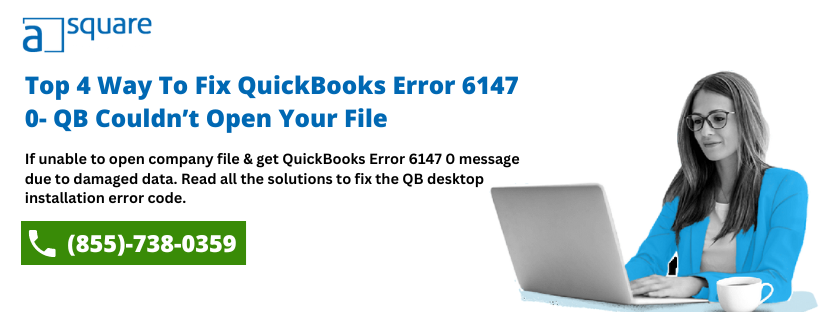 Fix QuickBooks Error 6147 0- QB Company File Freezed