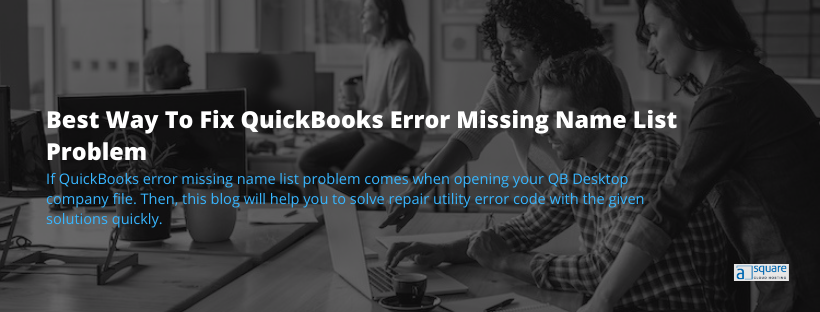 QuickBooks error missing name list problem
