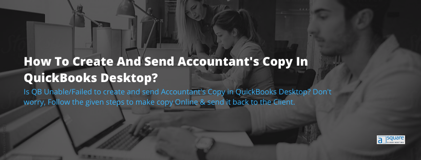 Create & Send Accountant's Copy In QuickBooks Desktop