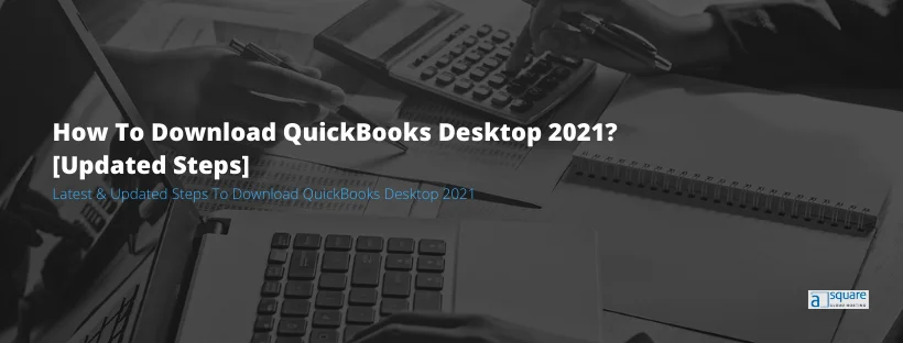 Latest & Updated Steps To Download QuickBooks Desktop 2024