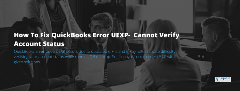 QuickBooks Error Code UEXP? Learn Here What To Do