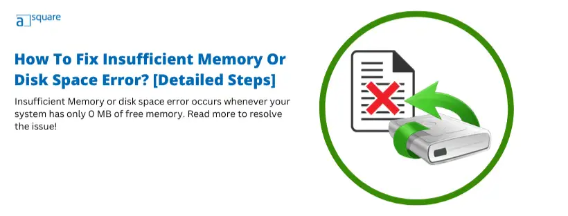 insufficient memory or disk space