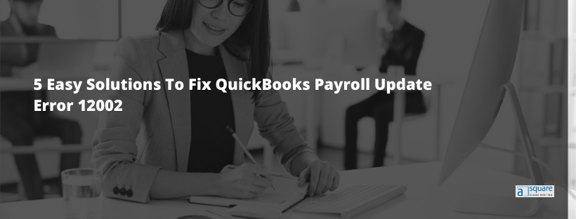 QuickBooks Payroll Update Error 12002