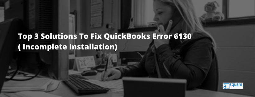 QuickBooks Error 6130