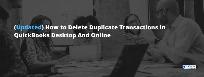 how to delete duplicate transactions in QuickBooks desktop
