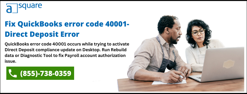 Fix QuickBooks Error Code 40001 If Can’t Activate Direct Deposit