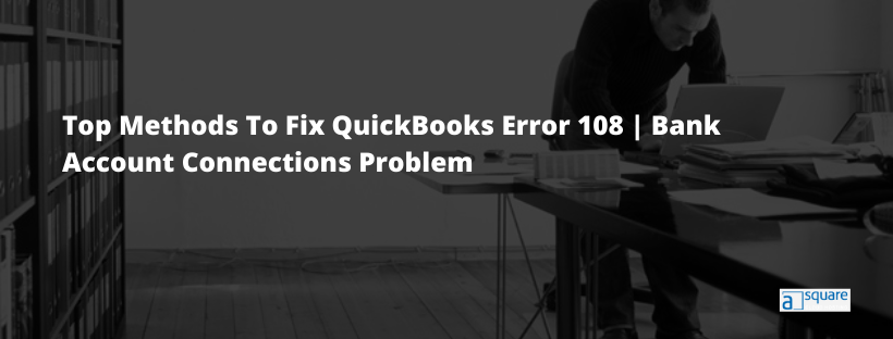 QuickBooks error 108