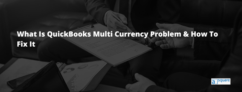 QuickBooks multi currency problem