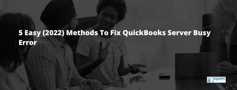 QuickBooks server busy error
