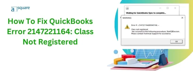 QuickBooks Error 2147221164