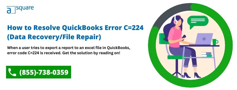 Fix QuickBooks Error Code C=224