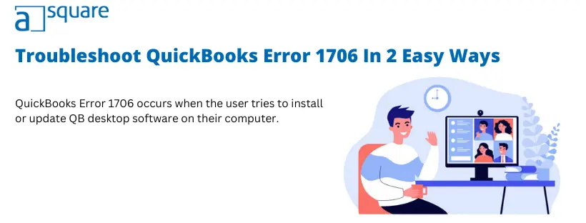 Troubleshoot QuickBooks Error 1706 In 2 Easy Ways
