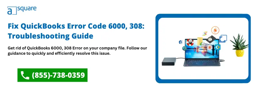 Fix QuickBooks Error Code 6000, 308