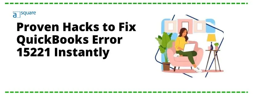 fix qickbooks error 15221 easily