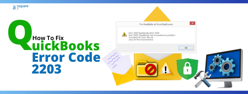 Fix QuickBooks Error Code 2203
