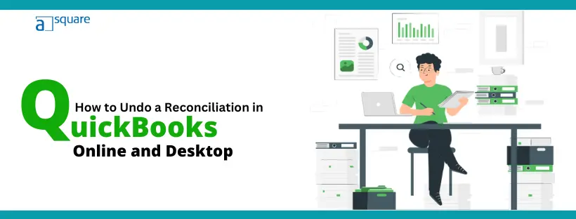 How to Undo a Reconciliation in QuickBooks Online & Desktop