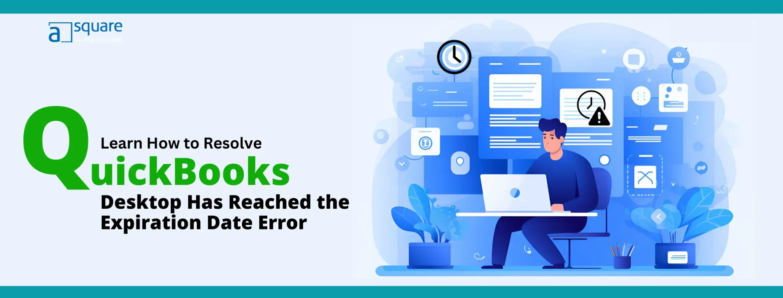 Fix QuickBooks Desktop Has Reached the Expiration Date Error