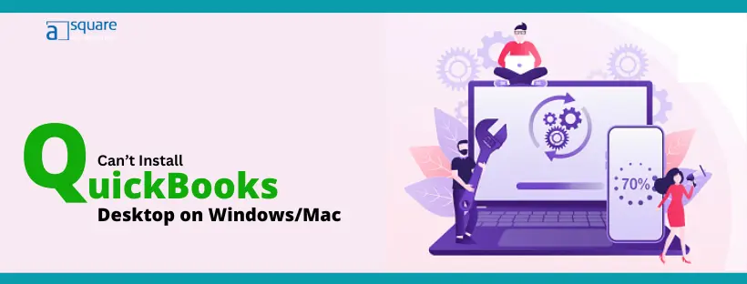 Can’t Install QuickBooks Desktop