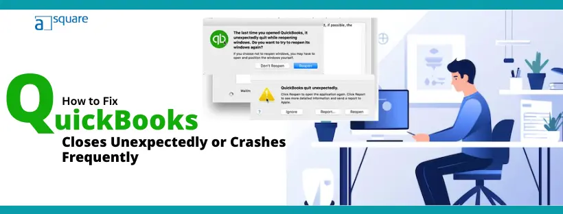 QuickBooks Closes Unexpectedly or Crashes