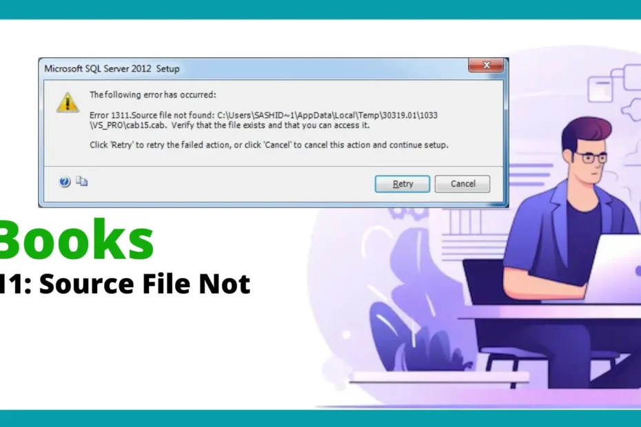 QuickBooks Error 1311 Source File Not Found