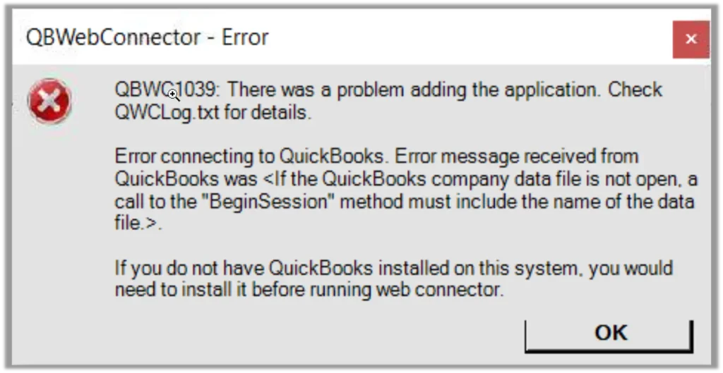 QBWC1039: If the QuickBooks company data file is not open…