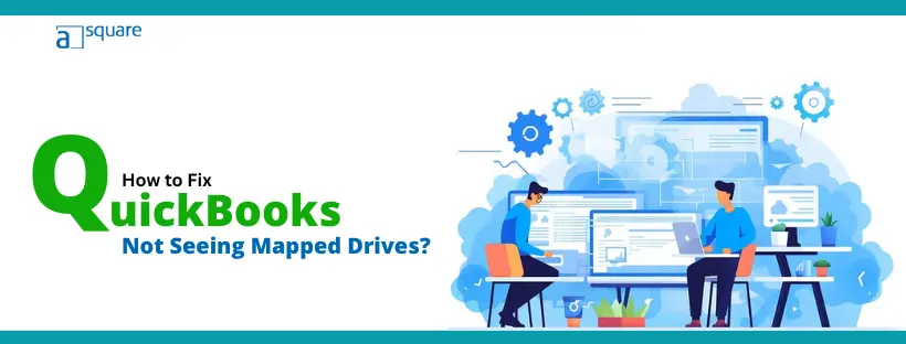 QuickBooks Not Seeing Mapped Drives