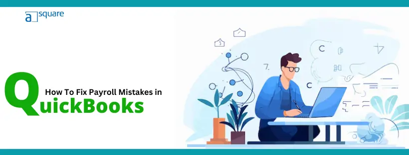 Payroll-Mistakes-in-QuickBooks-Top-Ways-to-Correct
