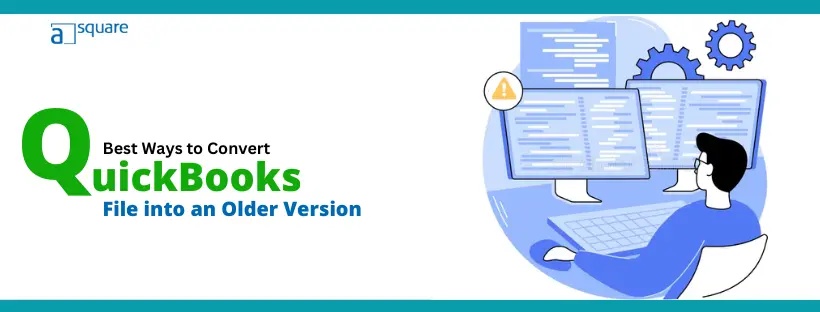Convert-QuickBooks-File-into-an-Older-Version